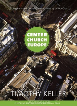 CENTER CHURCH EUROPE - KELLER, TIM - 9789051944808