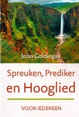 SPREUKEN, PREDIKER EN HOOGLIED VOOR IEDE