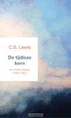 DE TIJDLOZE KERN - LEWIS, C.S. - 9789051945263