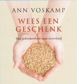 WEES EEN GESCHENK - VOSKAMP, ANN - 9789051945584