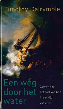 EEN WEG DOOR HET WATER - DALRYMPLE, TIMOTHY - 9789051945942