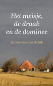 HET MEISJE, DE DRAAK EN DE DOMINEE - BRINK, JANNIE VAN DEN - 9789051946093