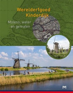 WERELDERFGOED KINDERDIJK - GROENEBOER, MEER, PAS SOLDAN, VREDENBURG - 9789053455067