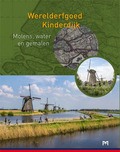 WERELDERFGOED KINDERDIJK - GROENEBOER, MEER, PAS SOLDAN, VREDENBURG - 9789053455067