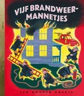VIJF BRANDWEERMANNETJES - BROWN, M. WISE; HURD, E.-T. - 9789054449010