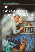 GEVAARLIJKE WONDERDOKTER - BLIJDORP - 9789055512577