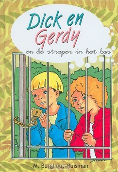 DICK EN GERDY EN DE STROPER IN HET BOS - BURGHOUT-H - 9789055514298