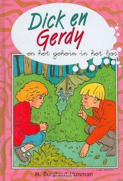 DICK EN GERDY EN HET GEHEIM IN HET BOS - BURGHOUT-H - 9789055515158