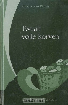 TWAALF VOLLE KORVEN - DIEREN, C.A. VAN - 9789055516261