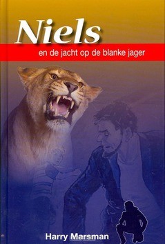 NIELS EN DE JACHT OP DE BLANKE JAGER - MARSMAN, H. - 9789055516773