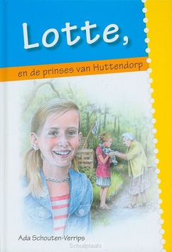 LOTTE EN DE PRINSES VAN HUTTENDORP - SCHOUTEN-VERRIPS, A. - 9789055516865