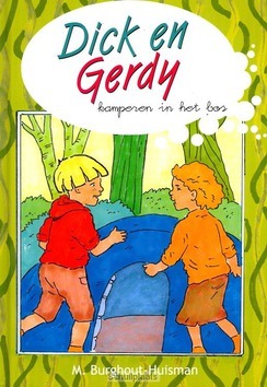 DICK EN GERDY KAMPEREN IN HET BOS - BURGHOUT-H, M. - 9789055517138