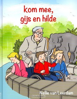 KOM MEE GIJS EN HILDE - LEERDAM, NELLY VAN - 9789055517602