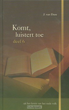 KOMT LUISTERT TOE 6 - DAM, J. VAN - 9789055518005