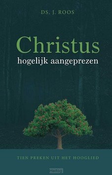 CHRISTUS HOGELIJK AANGEPREZEN - ROOS, J. - 9789055519880