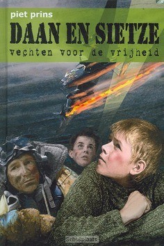 DAAN EN SIETZE VECHTEN VOOR DE VRIJHEID - PRINS, P. - 9789055604296