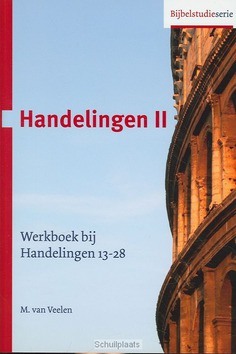 HANDELINGEN 2 - VEELEN, M. VAN - 9789055604739