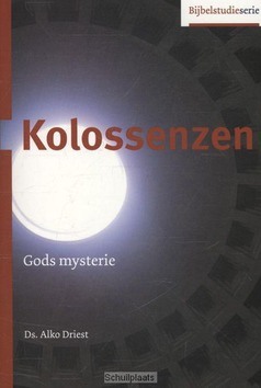 KOLOSSENZEN - DRIEST, ALKO - 9789055604890