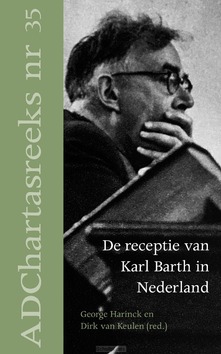 RECEPTIE VAN KARL BARTH IN NEDERLAND - HARINCK, GEORGE - 9789055605552