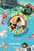 VAN RIJN EN DENIZ: DETECTIVES! - GEHRELS, MARIJKE - 9789055605637