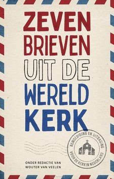 ZEVEN BRIEVEN UIT DE WERELDKERK - VEELEN, WOUTER VAN - 9789055606030