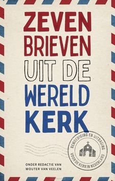 ZEVEN BRIEVEN UIT DE WERELDKERK - VEELEN, WOUTER VAN - 9789055606030