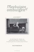 MEEBUIGEN OF OMBUIGEN - SCHINKELSHOEK, DICK - 9789055606559