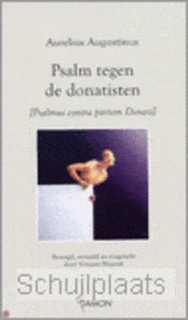 PSALM TEGEN DE DONATISTEN / DRUK 1 - AUGUSTINUS, A. - 9789055736409