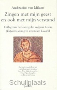 Zingen met mijn geest en ook met mijn ve - Ambrosius van Milaan - 9789055736447