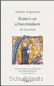 KETTERS EN SCHEURMAKERS - AUGUSTINUS, A. - 9789055739318