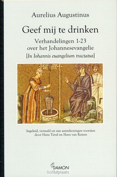 GEEF MIJ TE DRINKEN - AUGUSTINUS - 9789055739745