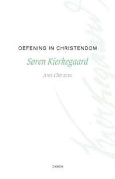 OEFENING IN CHRISTENDOM - KIERKEGAARD - 9789055739783