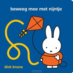BEWEEG MEE MET NIJNTJE - BRUNA, DICK - 9789056473167