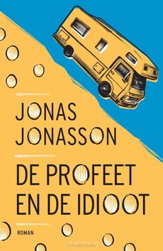 DE PROFEET EN DE IDIOOT - JONASSON, JONAS - 9789056727369