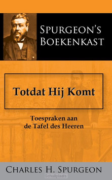 TOTDAT HIJ KOMT - SPURGEON, C.H. - 9789057194917