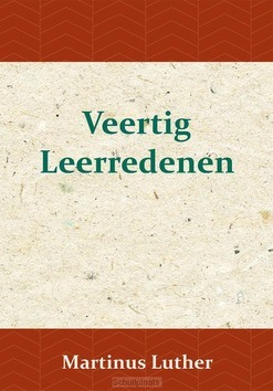 VEERTIG LEERREDENEN - LUTHER, MAARTEN - 9789057194986