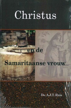 CHRISTUS EN DE SAMARITAANSE VROUW - RUIS, A.J.T. - 9789057413346