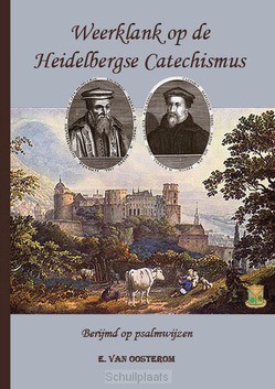 WEERKLANK OP DE HEIDELBERGSE CATECHISMUS - OOSTEROM, E. VAN - 9789057414114