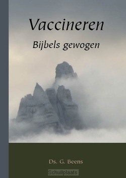 VACCINEREN BIJBELS GEWOGEN - BEENS, DS. G. - 9789057415074