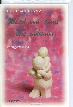 WANT EEN KIND IS ONS GEBOREN - MINNESMA - 9789057870415