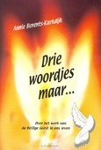 Drie woordjes maar - Berents-Karkdijk, A. - 9789057980220