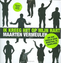 IK KREEG HET OP MIJN HART - VERMEULEN, MAARTEN - 9789058040756