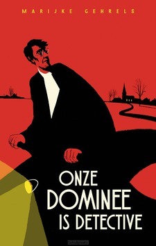 ONZE DOMINEE IS DETECTIVE - GEHRELS, MARIJKE - 9789058041845