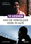 12 LESSEN VAN DE VERVOLGDE KERK IN AZIE - VERMEER, JAN - 9789058041906