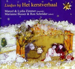 LIEDJES BIJ HET KERSTVERHAAL - BUSSER, MARIANNE & SCHRODER RON - 9789058111623