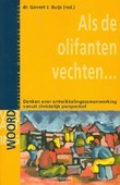 ALS DE OLIFANTEN VECHTEN