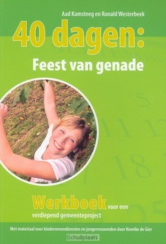 40 DAGEN FEEST VAN GENADE - KAMSTEEG - 9789058813374