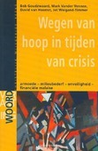 WEGEN VAN HOOP IN TIJDEN VAN CRISIS - GOUDZWAARD - 9789058813831