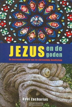 JEZUS EN DE GODEN - ZACHARIAS, R. - 9789058814388