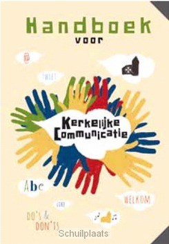 HANDBOEK VOOR KERKELIJKE COMMUNICATIE - TOORN, W. V.D. / KOK, A., / JONG, L. DE - 9789058817990